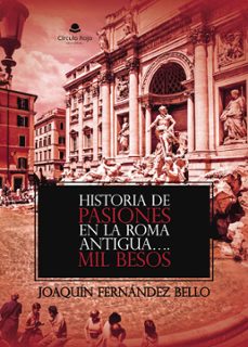 historia de pasiones en la roma antigua.mil besos (ebook)-9788410616851