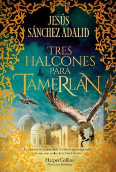 tres halcones para tamerlán (ebook)-jesus sanchez adalid-9788410640351