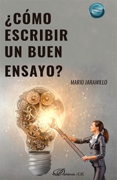 ¿como escribir un buen ensayo? (ebook)-mario jaramillo-9788410704251