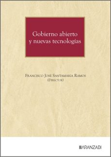 gobierno abierto y nuevas tecnologias-francisco jose santamaria ramos-9788410853751