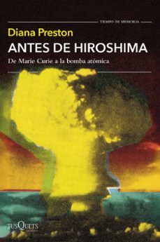 antes de hiroshima-diana preston-9788411076951