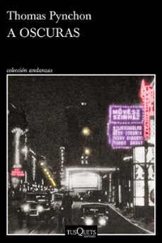 a oscuras-thomas pynchon-9788411077651