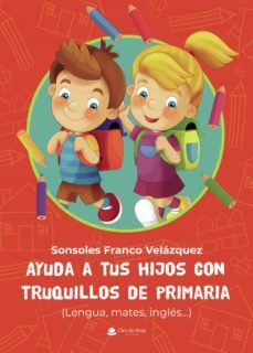 ayuda a tus hijos con truquillos de primaria (ebook)-9788411157551