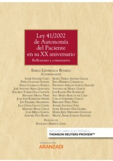 ley 41/2002 de autonomia de paciente en su xx aniversario. reflexiones y comentarios-emilio lizarraga bonelli-9788411253451
