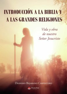 introduccion a la biblia y a las grandes religiones-dionisio bejarano carpintero-9788411281751