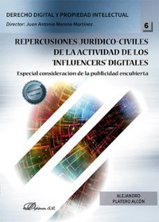 repercusiones juridico-civiles de la actividad de los influencers digitales (ebook)-alejandro platero alcón-9788411707251