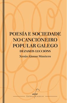 poesía e sociedade no cancioneiro popular galego-xesus alonso montero-9788411763851
