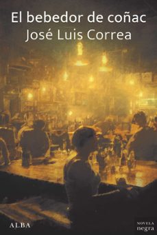el bebedor de coñac (ebook)-jose luis correa-9788411781268