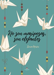 no son mariposas, son elefantes (ebook)-sonia miron torres-9788411991551