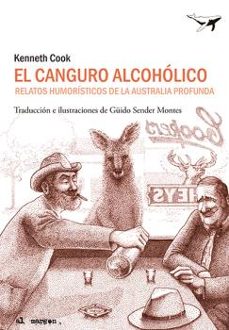 el canguro alcoholico-kenneth cook-9788412220551