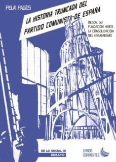 la historia truncada del partido comunista de españa-9788412387551