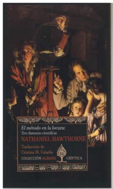 el metodo en la locura: tres fantasticas cientificas-9788412404951