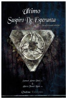ultimo suspiro de esperanza. desafortunado destino-samuel alonso diaz-9788412482751