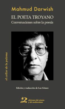 el poeta troyano-mahmud darwish-9788412512151