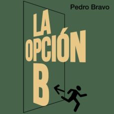 la opcion b (ebook)-pedro bravo-9788412559651