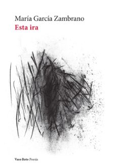 esta ira (ebook)-maria garcia zambrano-9791387604264