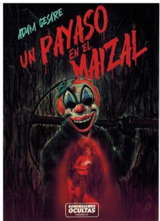 un payaso en el maizal-adam cesare-9788412701951