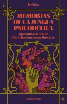 memorias de la jungla psicodelica-joel gion-9788412781151