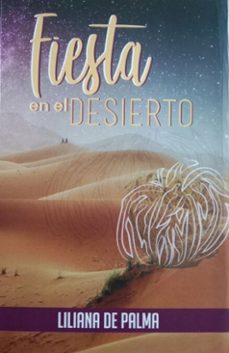 fiesta en el desierto (ebook)-liliana de palma-9788412813951