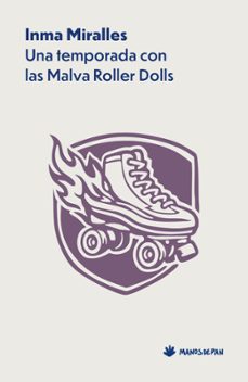 una temporada con las malva roller dolls-inma miralles-9788412976151