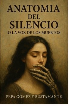 anatomia del silencio-pepa gomez bustamante-9788412982251
