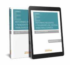 reformas recientes y pendientes del sistema tributario español-eva maria cordero gonzalez-9788413097251