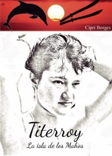 titerroy: la isla de los mahos-cipriano borges-9788413170251