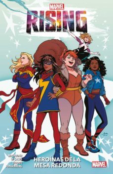 marvel rising: heroinas de la mesa redonda-roberto di salvo-georges duarte-nilah magruder-9788413344751