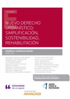 nuevo derecho urbanistico: dimplificacion, sostenibilidad, rehabi litacion-9788413450551