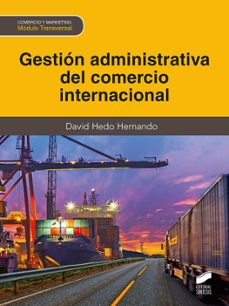 gestion administrativa del comercio internacional-david hedo hernando-9788413572451