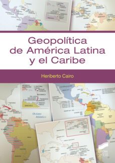 geopolitica de america latina y el caribe (ebook)-heriberto cairo carou-9788413577951