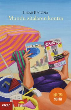 mundu zitalaren kontra (igartza saria)-begoña lizar-9788413603551