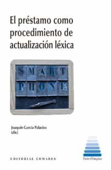 prestamo como procedimiento de actualizacion lexica-joaquin garcia palacio-9788413692951