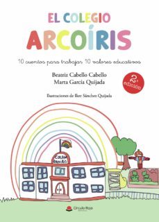 el colegio arcoíris-beatriz cabello cabello-marta garcia quijada-9788413980751