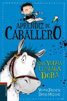 aprendiz de caballero 2 : una yegua llamada dora-vivian french-9788414006351