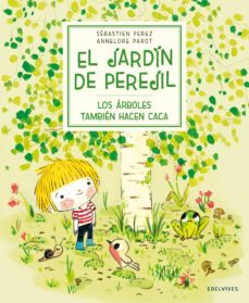 los arboles tambien hacen caca-sebastien perez-9788414033951