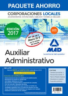 paquete ahorro auxiliar administrativo de corporaciones locales. (incluye temario general volumenes 1 y 2; test                   del temario general; simulacros de examen; supuestos practicos y acce-9788414204351