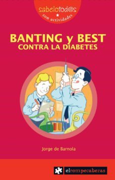 banting y best contra la diabetes (raiz de dos mas 1)-9788415016151