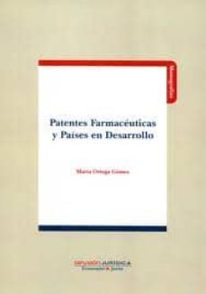patentes farmaceuticas y paises en desarrollo-marta ortega gomez-9788415150251