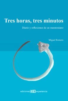 tres horas, tres minutos-miguel romero-9788415179351