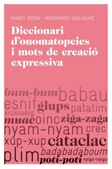 diccionari d onomatopeies i mots de creacio expressiva-lidia figueiredo-9788415192251