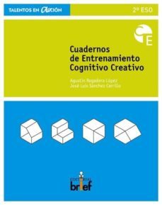 cuaderno de entrenamiento cognitivo-creativo 2º eso (3ª ed)-agustin regadera lopez-jose luis sanchez carrillo-9788415204251