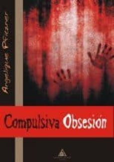 compulsiva obsesion-angelique pfitzner-9788415228851
