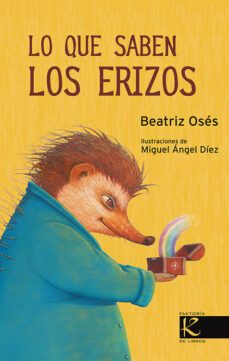 lo que saben los erizos-beatriz oses-9788415250951