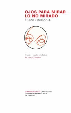 ojos para mirar lo no mirado: los contemporaneos y las artes plas ticas-9788415297451