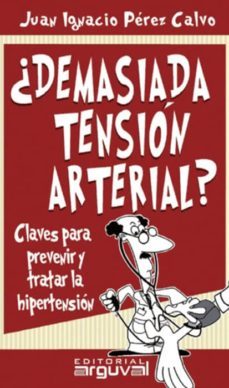 demasiada tension arterial (ebook)-juan ignacio perez calvo-9788415329251
