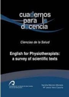english for physiotherapists: a survey of scientific texts-sandra marrero morales-mª jesus vera cazorla-9788415424451