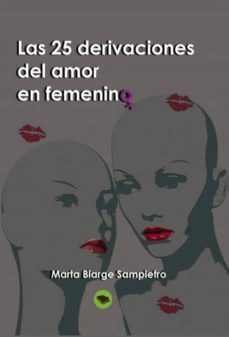 las 25 derivaciones del amor en femenino (ebook)-marta biarge sampietro-9788415489351