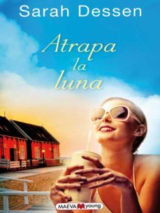 atrapa la luna (ebook)-sarah dessen-9788415532651