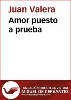 amor puesto a prueba (ebook)-juan valera-9788415548751